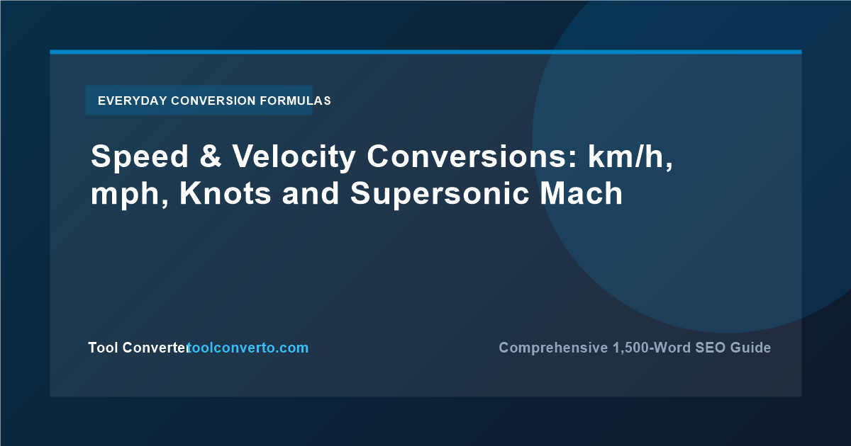 Speed & Velocity Conversions: km/h, mph, Knots and Supersonic Mach