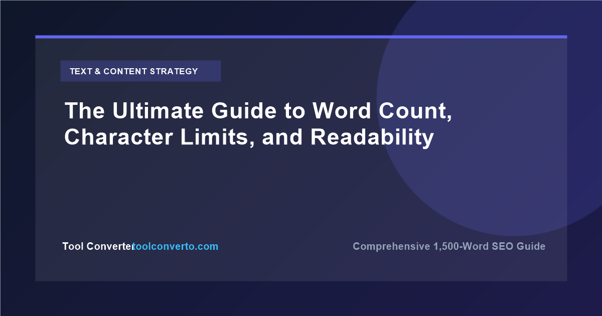The Ultimate Guide to Word Count, Character Limits, and Readability in 2026